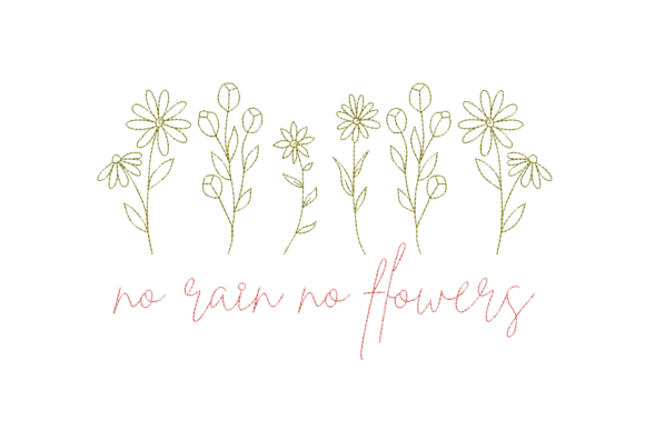 No Rain No Flowers: A Charming Embroidery Design