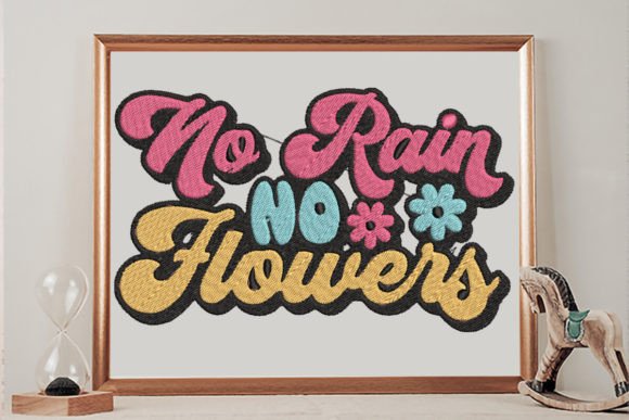 No Rain No Flowers: A Versatile Embroidery Design